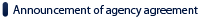 Announcement of agency agreement